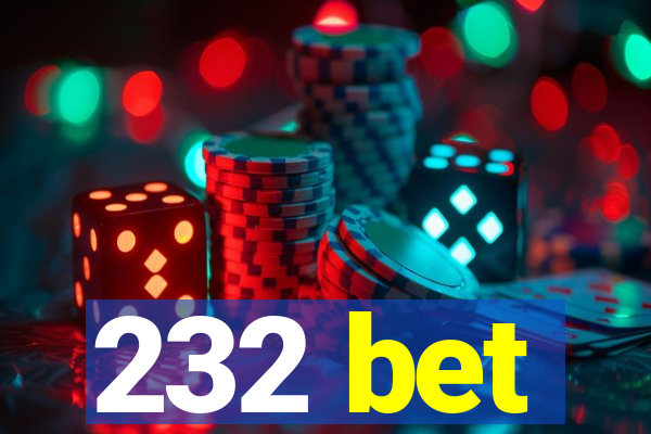 232 bet